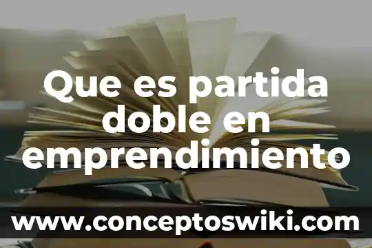 Que es educacion infantil tesis 4 Que es partida doble en emprendimiento