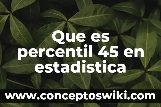 Qué es rango percentil en estadística 4 Que es percentil 45 en estadistica