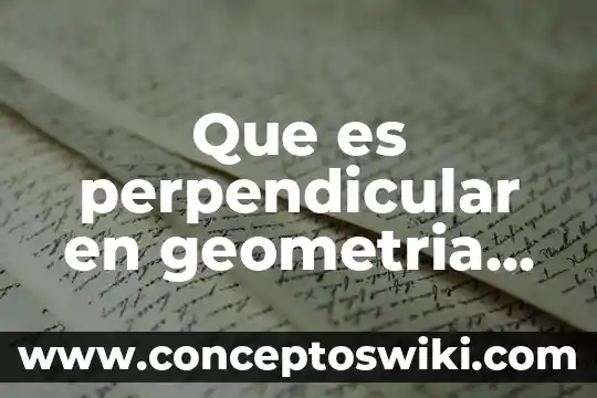 Qué es fonética y sus ejemplos 5 Que es perpendicular en geometria ejemplos