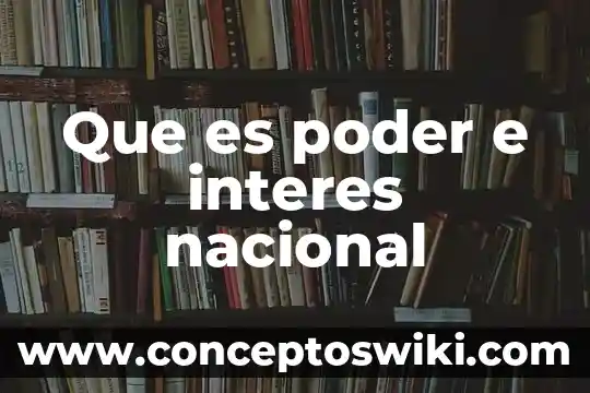 Que es el escudo nacional 4 Que es poder e interes nacional