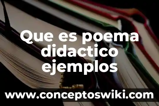 Que es el arbol didactico definicion 6 Que es poema didactico ejemplos