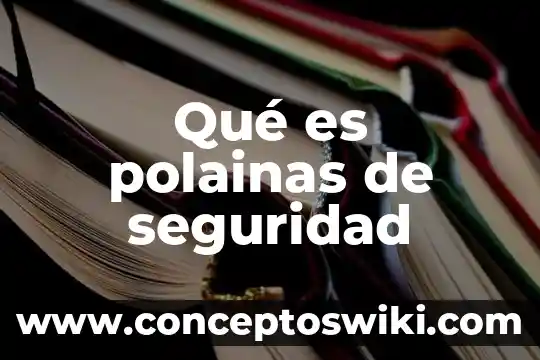 Que es un sensorial y tipos 5 Qué es polainas de seguridad