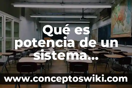 Que es el dibujo mecanico concepto 6 Qué es potencia de un sistema mecánico concepto