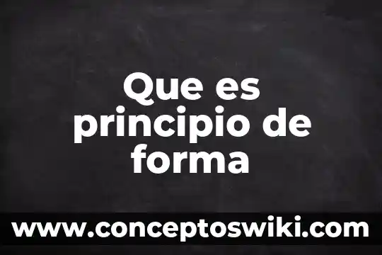 Que es la forma poliforma 4 Que es principio de forma