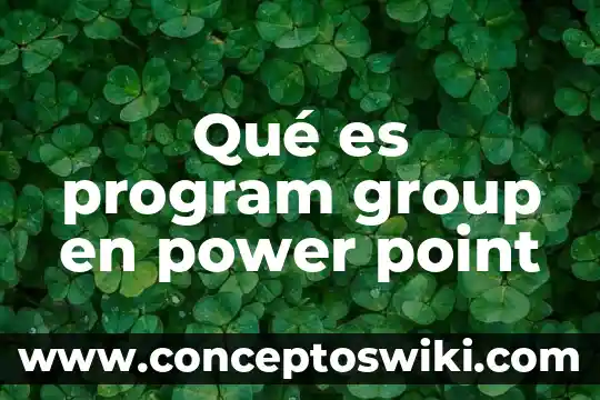 Que es word power point excel 3 Qué es program group en power point