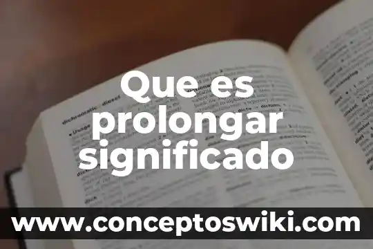Qué es parca significado 3 Que es prolongar significado
