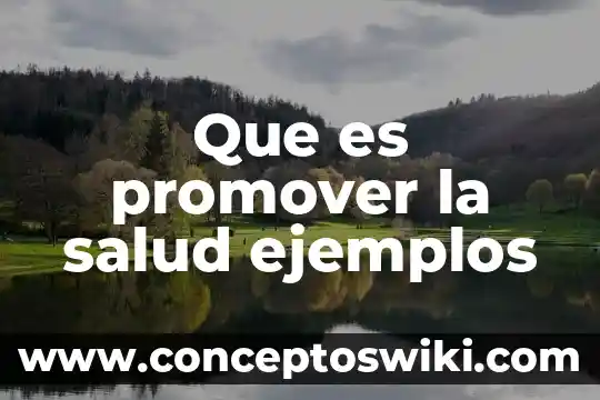 Que es el sol y su ejemplos 4 Que es promover la salud ejemplos