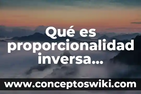 Que es una calculadora polaca inversa 8 Qué es proporcionalidad inversa definición