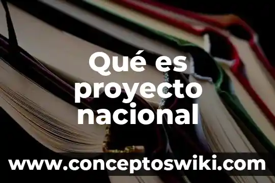 Que es un emblema nacional 4 Qué es proyecto nacional