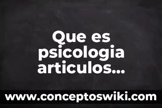 ACP que es en psicología 3 Que es psicologia articulos cientificas