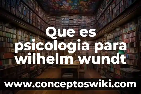 Qué es la tanatología psicología 8 Que es psicologia para wilhelm wundt