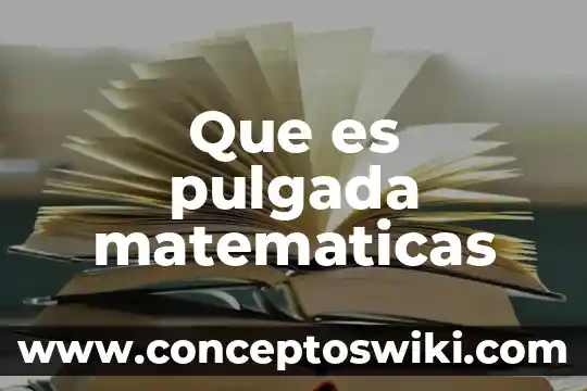 Qué es stangentee en matemáticas 8 Que es pulgada matematicas