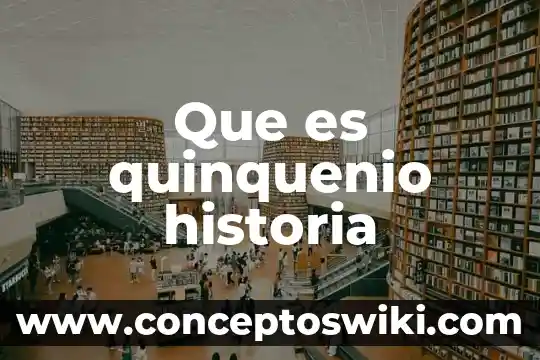 Qué es proletariado en historia 4 Que es quinquenio historia