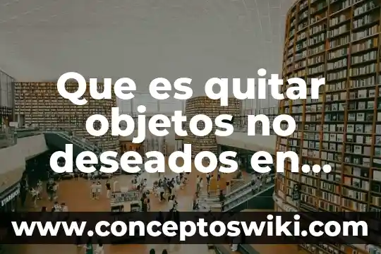 Que es bueno para quitar las quemaduras de sol 5 Que es quitar objetos no deseados en fotografia