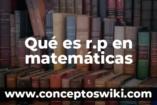 Qué es stangentee en matemáticas 3 Qué es r.p en matemáticas