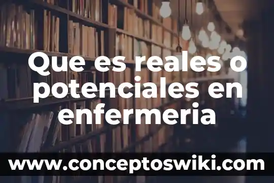 Qué es intermitente en enfermería 8 Que es reales o potenciales en enfermeria