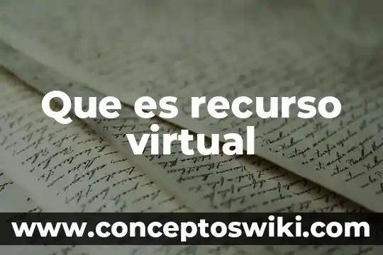 Que es un recurso secundario recojen las botellas 4 Que es recurso virtual
