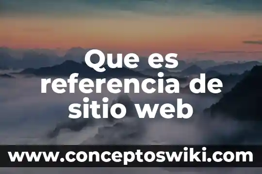 Qué es un nombre de dominio en la web 7 Que es referencia de sitio web