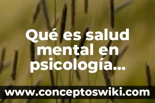 Que es un un software mapa mental 4 Qué es salud mental en psicología clínica