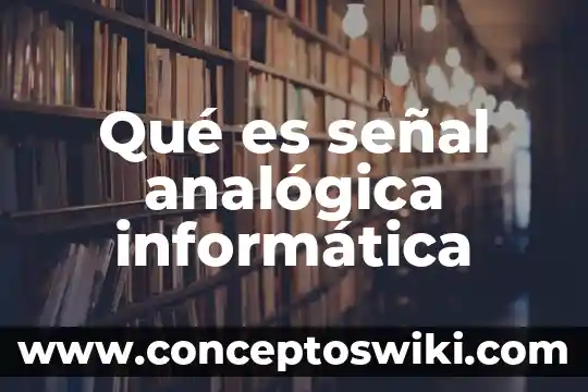 Que es una hubs en informatica 6 Qué es señal analógica informática