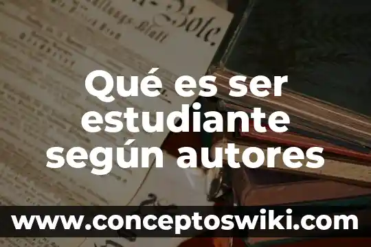Que es una categoria en investigacion segun autores 4 Qué es ser estudiante según autores