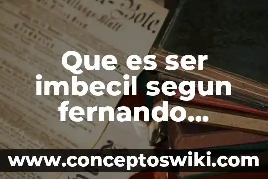 Que es ser optimiza 3 Que es ser imbecil segun fernando savater