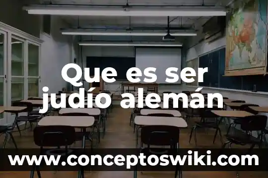 Qué es un objeto lógico 5 Que es ser judío alemán