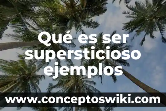 Por que es importante ser empático 5 Qué es ser supersticioso ejemplos