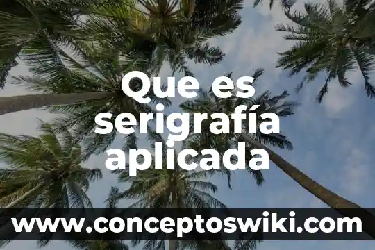 Que es la fonetica aplicada 5 Que es serigrafía aplicada