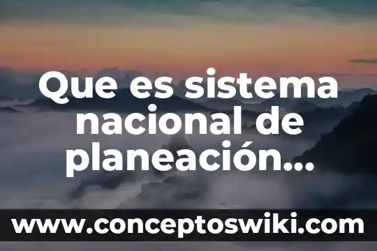 Qué es consenso en una sociedad democrática 7 Que es sistema nacional de planeación democrática