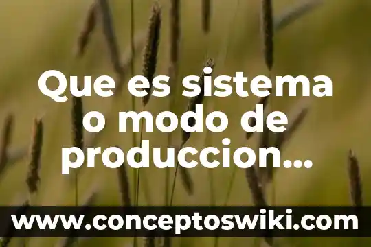 ¿Qué es el bloque capitalismo Estados Unidos? 5 Que es sistema o modo de produccion ataca al capitalismo
