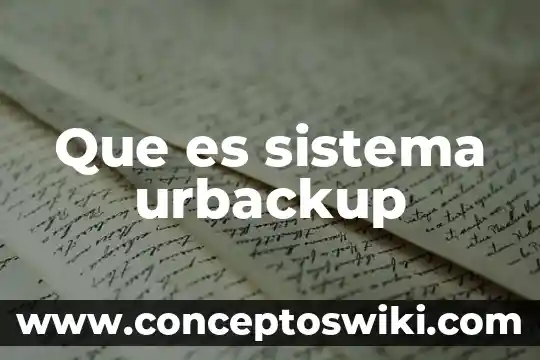 Que es un sistema rotatorio adaptativo 5 Que es sistema urbackup