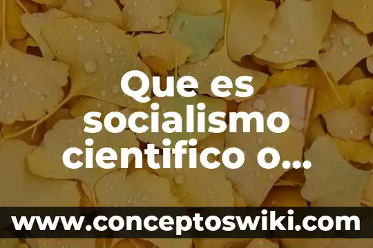 Que es una planta articulo cientifico 6 Que es socialismo cientifico o comunismo