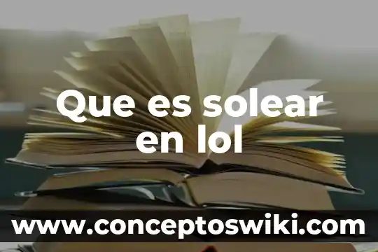 Que es el cabono activado es un compuesto 7 Que es solear en lol