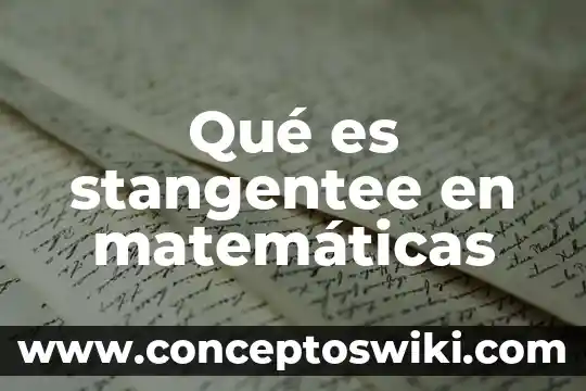 Qué es semejanza en matemáticas 7 Qué es stangentee en matemáticas