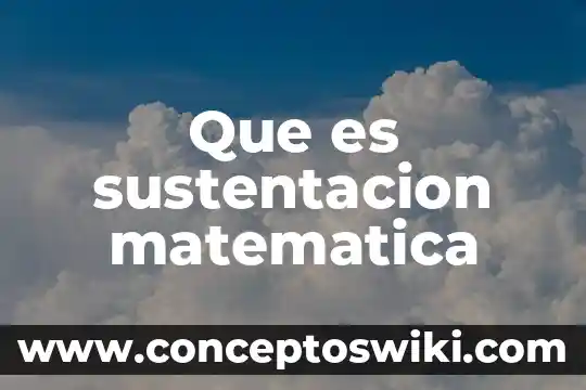 Matematica recreativa que es 6 Que es sustentacion matematica