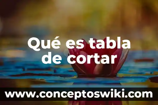 Que es copiar pegar y cortar con icono en word 4 Qu茅 es tabla de cortar