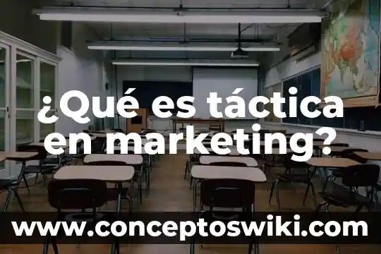 Offline marketing que es 4 ¿Qué es táctica en marketing?