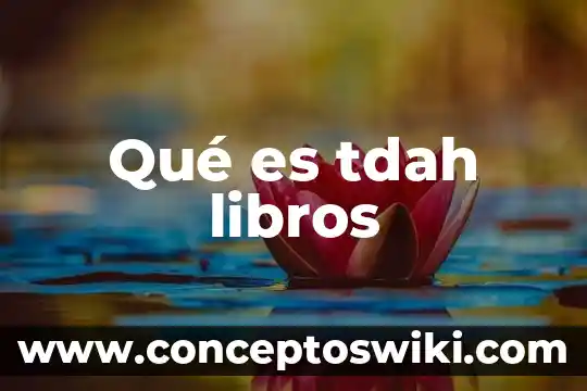 Libros donde definan que es internet 5 Qué es tdah libros