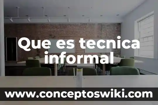 Que es la tecnica de venta en tienda 6 Que es tecnica informal