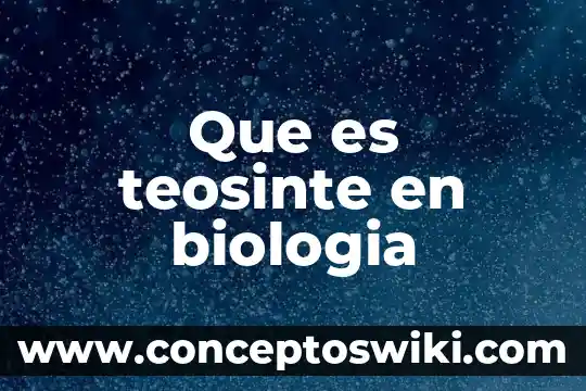 Qué es la hemofilia biología 7 Que es teosinte en biologia