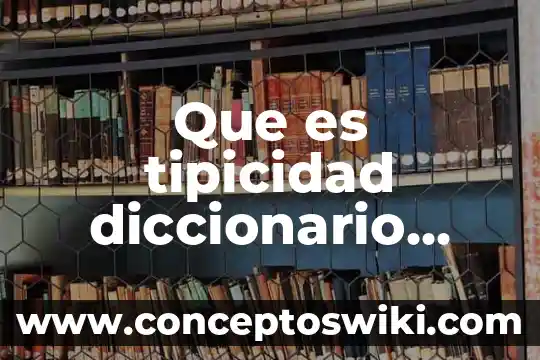 Que es cinantropia diccionario griego 5 Que es tipicidad diccionario juridico