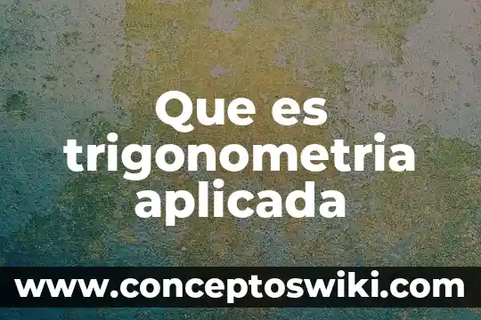 Que es axioma en geometria y trigonometria ejemplos 7 Que es trigonometria aplicada