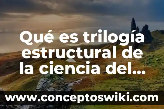 Que es una reguladora de presion para agua caliente 5 Qué es trilogía estructural de la ciencia del proceso