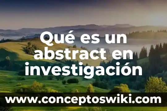 Que es investigacion sacar informacion de un libro 8 Qué es un abstract en investigación