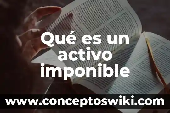 Activo mediador que es 4 Qué es un activo imponible