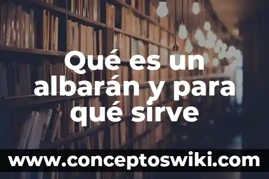 Qué es wasabi y para qué sirve 7 Qué es un albarán y para qué sirve