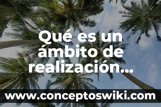 Qué es identidad personal y ejemplos 8 Qué es un ámbito de realización personal Yahoo