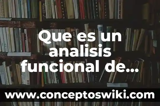 Que es frotis de sangre periferica para que sirve 8 Que es un analisis funcional de una computadora