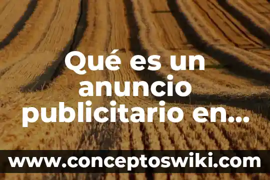 Qué es un anuncio publicitario y tipos 4 Qué es un anuncio publicitario en animado